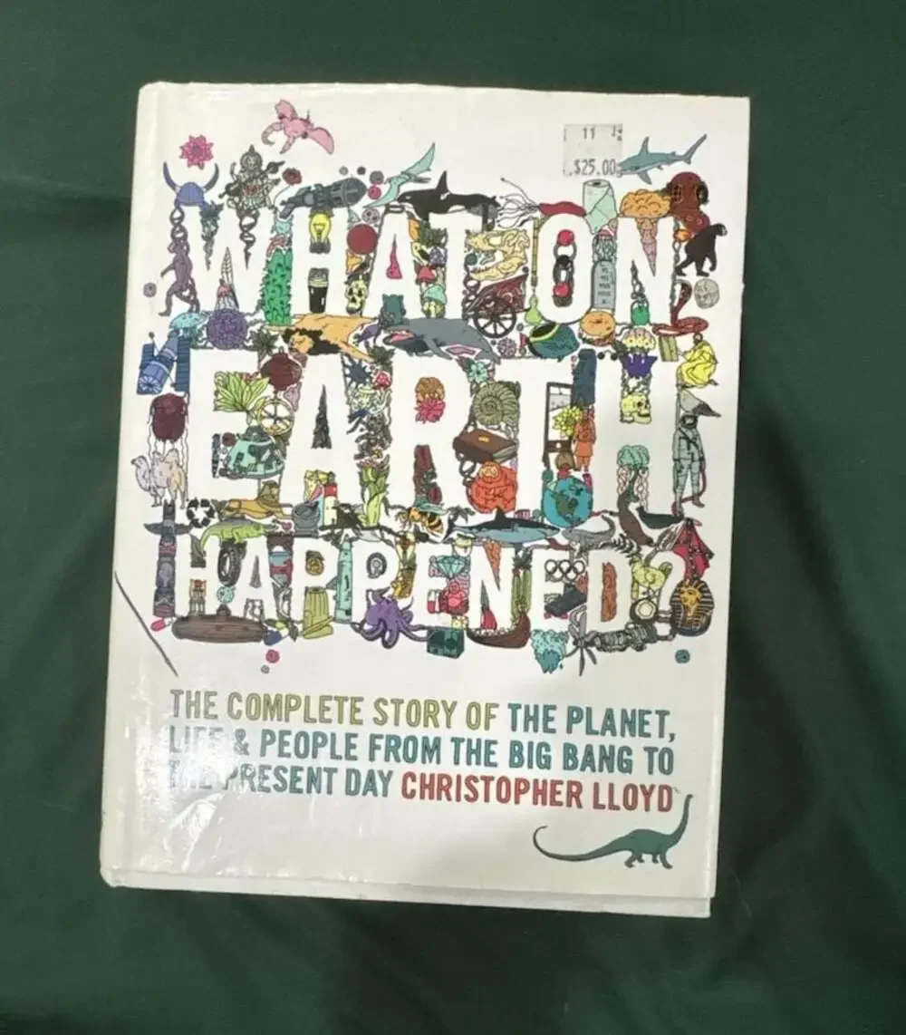 What on Earth Happened?: The Complete Story